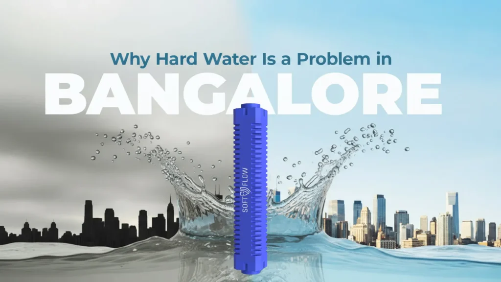 why-hard-water-is-a-problem-in-bangalore