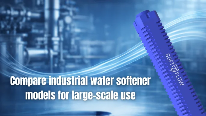 Compare industrial water softener models for large-scale use