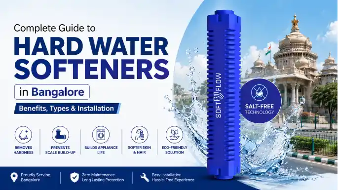 Complete Guide to Hard Water Softeners in Bangalore